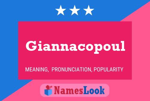 Giannacopoul Namensposter