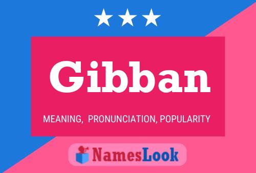 Gibban Namensposter