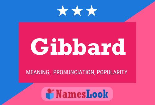 Gibbard Namensposter