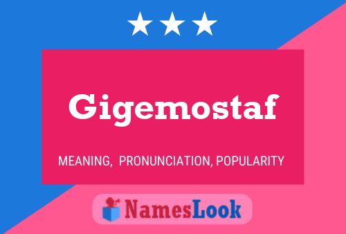 Gigemostaf Namensposter