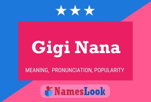 Gigi Nana Namensposter