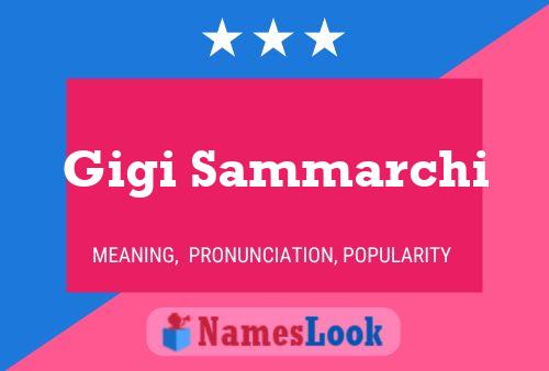 Gigi Sammarchi Namensposter