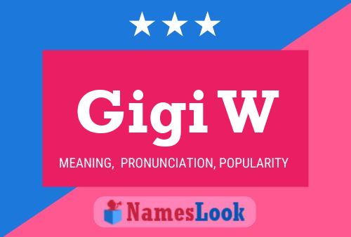 Gigi W Namensposter