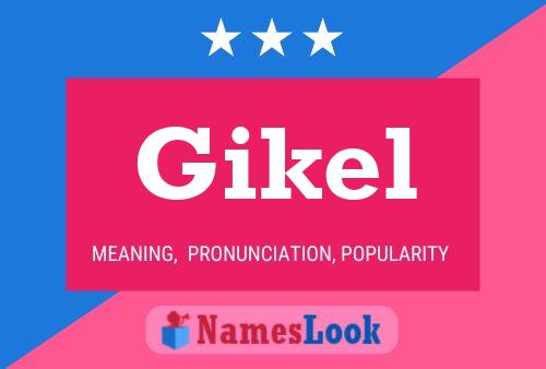 Gikel Namensposter