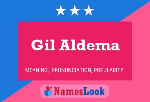 Gil Aldema Namensposter