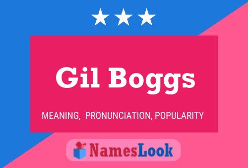 Gil Boggs Namensposter