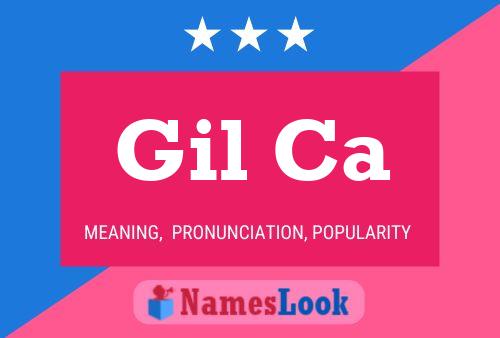 Gil Ca Namensposter