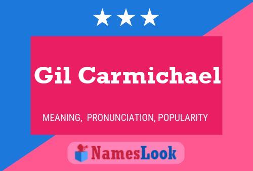 Gil Carmichael Namensposter