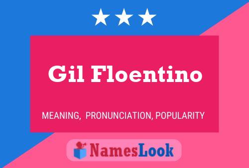 Gil Floentino Namensposter