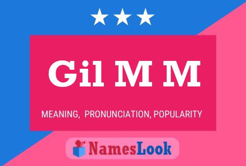 Gil M M Namensposter