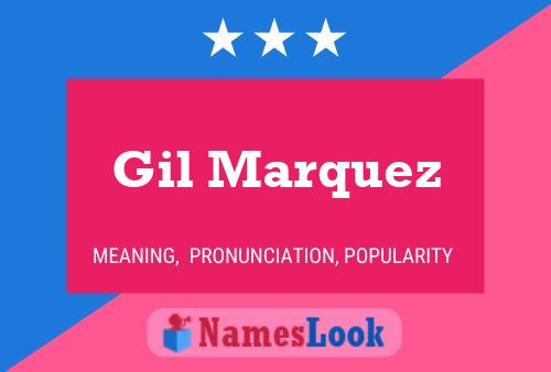 Gil Marquez Namensposter