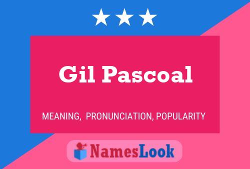 Gil Pascoal Namensposter