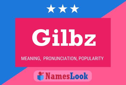 Gilbz Namensposter