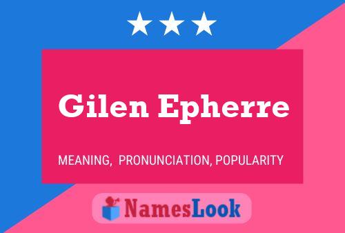 Gilen Epherre Namensposter