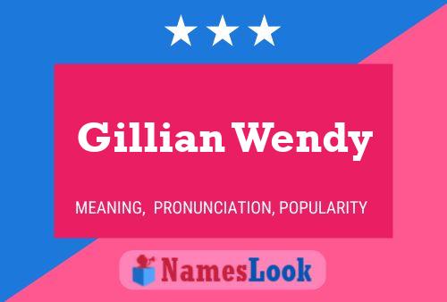 Gillian Wendy Namensposter