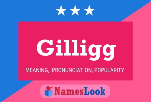 Gilligg Namensposter