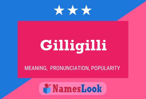 Gilligilli Namensposter