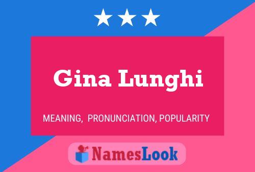 Gina Lunghi Namensposter