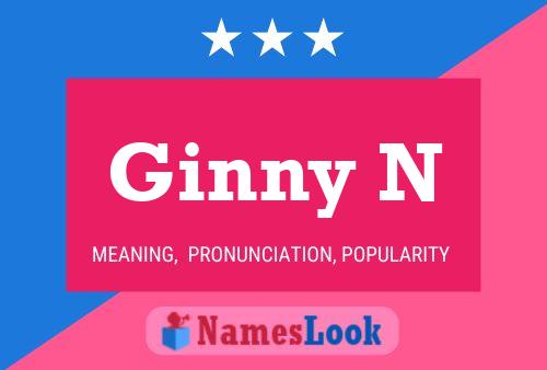 Ginny N Namensposter