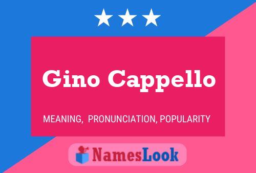 Gino Cappello Namensposter