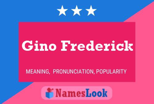 Gino Frederick Namensposter