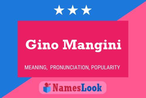 Gino Mangini Namensposter