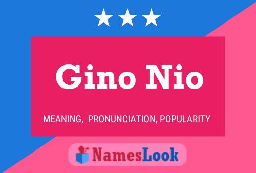 Gino Nio Namensposter