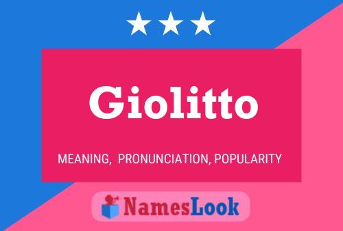 Giolitto Namensposter