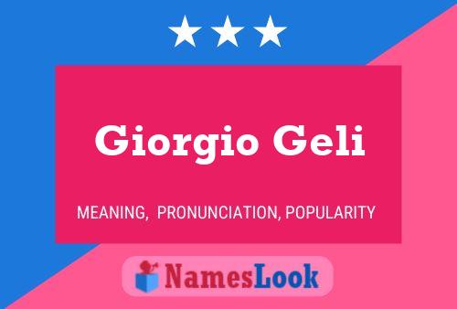 Giorgio Geli Namensposter