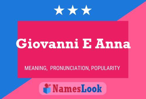 Giovanni E Anna Namensposter