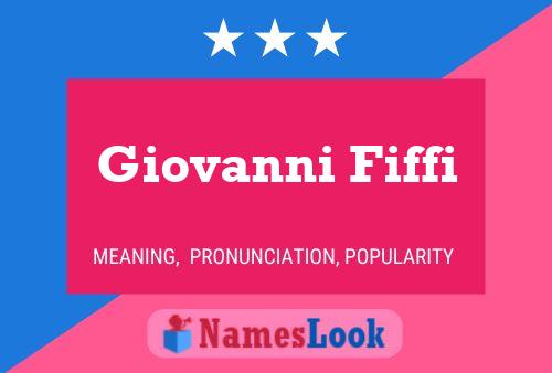 Giovanni Fiffi Namensposter