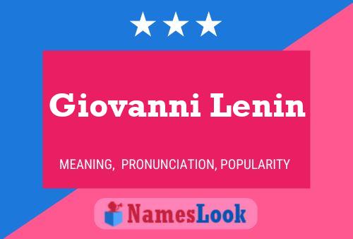 Giovanni Lenin Namensposter