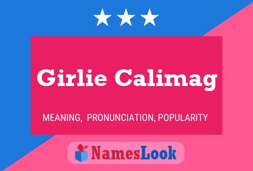 Girlie Calimag Namensposter