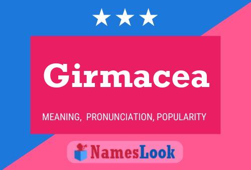 Girmacea Namensposter