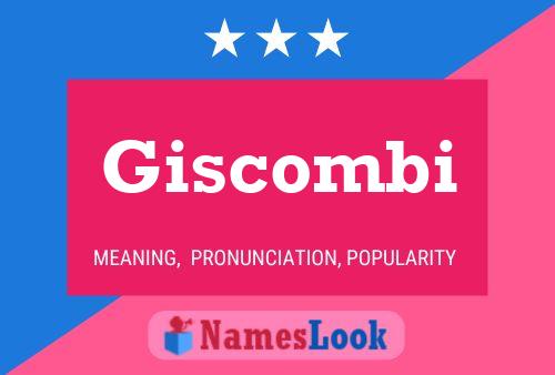 Giscombi Namensposter