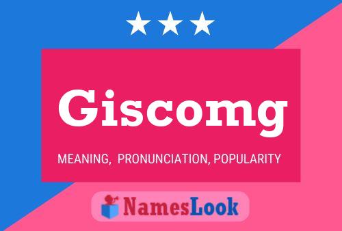 Giscomg Namensposter