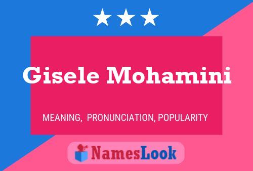 Gisele Mohamini Namensposter