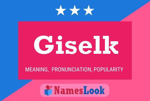 Giselk Namensposter