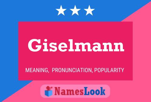 Giselmann Namensposter