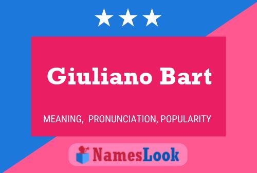 Giuliano Bart Namensposter