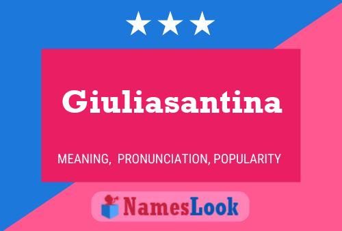 Giuliasantina Namensposter