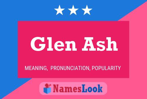 Glen Ash Namensposter