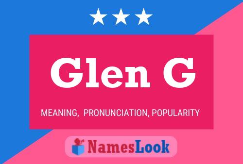 Glen G Namensposter