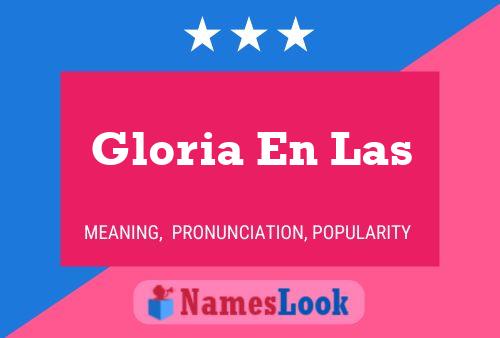 Gloria En Las Namensposter