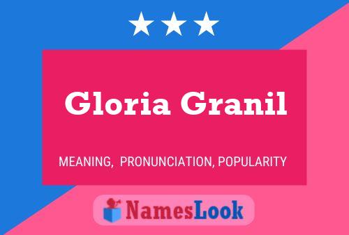 Gloria Granil Namensposter