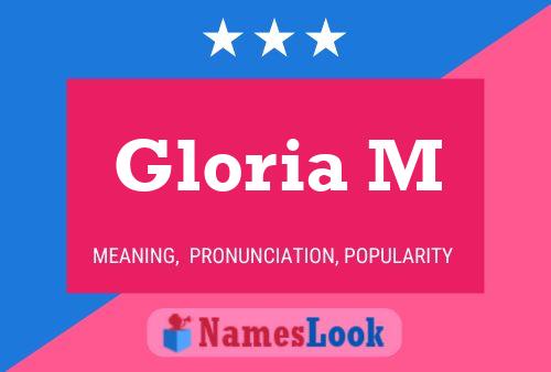 Gloria M Namensposter