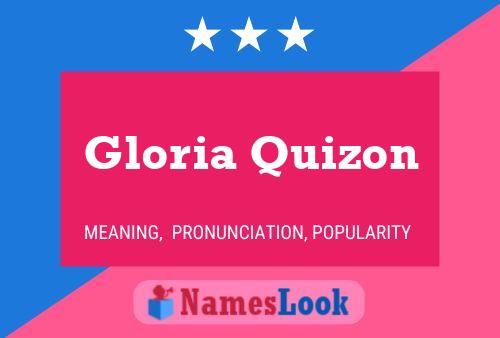 Gloria Quizon Namensposter