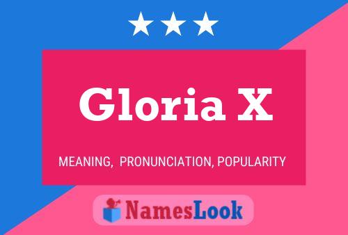 Gloria X Namensposter