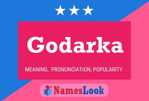 Godarka Namensposter