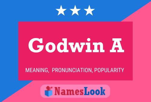 Godwin A Namensposter